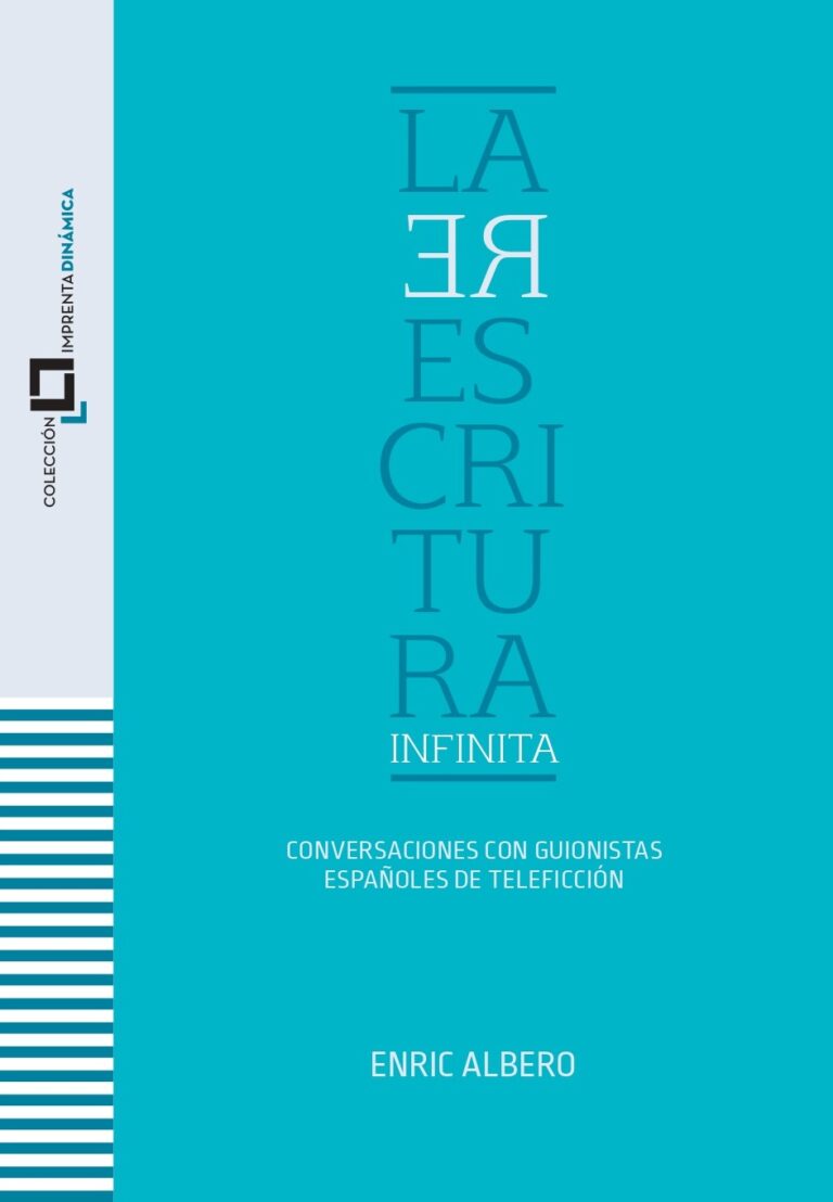 Ya a la venta ‘La reescritura infinita’, cuarto libro de la colección Imprenta Dinámica, editada por DAMA y ECAM, con la colaboración de Caimán Cuadernos de Cine