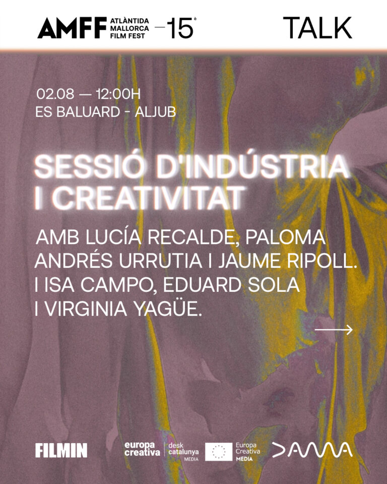 Atlàntida Mallorca Film Fest organiza la sesión de industria y creatividad con el apoyo de DAMA